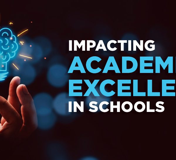 Impacting Academic Excellence in Schools