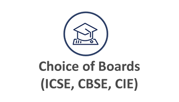 Choice of Boards (ICSE, CBSE, CIE)